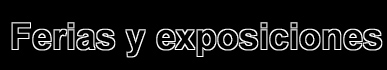 Ferias y exposiciones